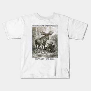 Yellowstone National Park 150 Year Anniversary Moose Lovers Kids T-Shirt